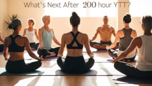 What Next After 200 Hour YTT